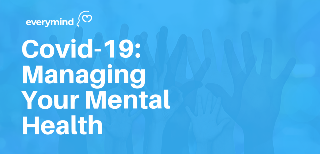 Covid-19_ Managing Your Mental Health (1)